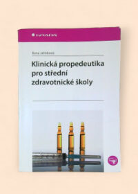 Klinická propedeutika pro střední zdravotnické školy