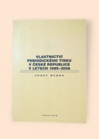 Vlastnictví periodického tisku v České republice v letech 1989-2006