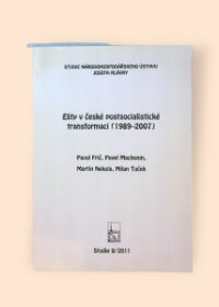 Elity v české postsocialistické transformaci (1989-2007)