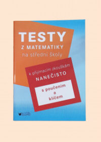 Testy z matematiky na střední školy