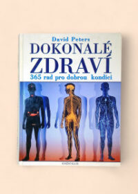 Dokonalé zdraví: 365 rad pro dobrou kondici