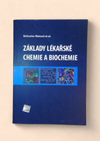 Základy lékařské chemie a biochemie