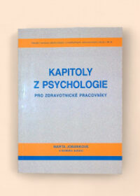 Kapitoly z psychologie pro zdravotnické pracovníky