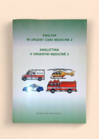 English in Urgent Care Medicine 2 / Angličtina v urgentní medicíně 2