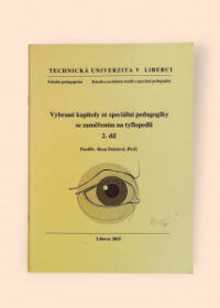 Vybrané kapitoly ze speciální pedagogiky se zaměřením na tyflopedii