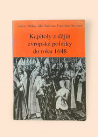 Kapitoly z dějin evropské politiky do roku 1648