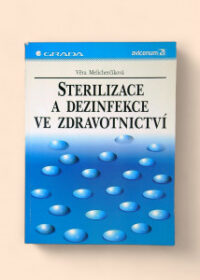 Sterilizace a dezinfekce ve zdravotnictví