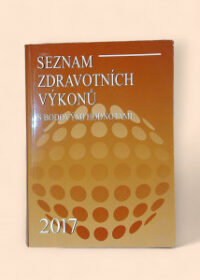 Seznam zdravotních výkonů s bodovými hodnotami 2017