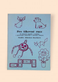 Pro šikovné ruce