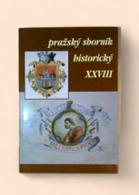 Pražský sborník historický XXVIII