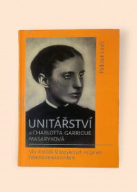 Unitářství a Charlotta Garrigue Masaryková