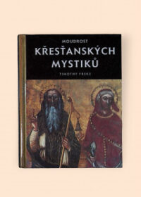 Moudrost křesťanských mystiků