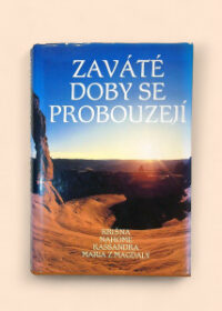 Zaváté doby se probouzejí