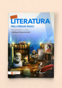 Nová literatura pro střední školy: Pracovní sešit pro 1. ročník