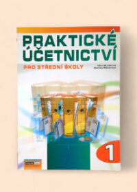 Praktické účetnictví pro střední školy 1