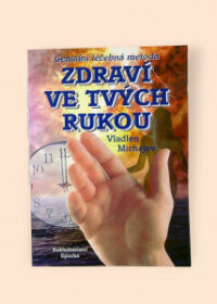 Zdraví ve tvých rukou