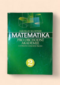 Matematika pro obchodní akademie 2