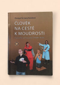 Člověk na cestě k moudrosti