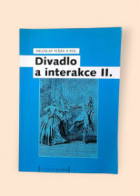 Divadlo a interakce II