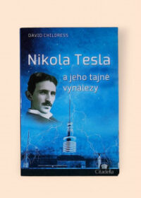 Nikola Tesla a jeho tajné vynálezy