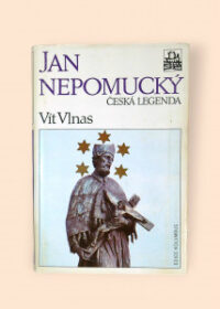 Jan Nepomucký, česká legenda