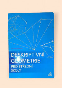 Deskriptivní geometrie pro střední školy