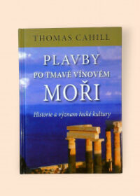 Plavby po tmavě vínovém moři