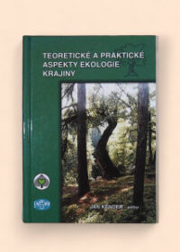 Teoretické a praktické aspekty ekologie krajiny