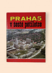 Praha 5 v šesté pětiletce