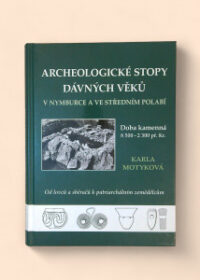 Archeologické stopy dávných věků v Nymburce a ve středním Polabí