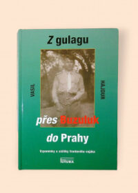 Z gulagu přes Buzuluk do Prahy