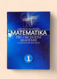 Matematika pro obchodní akademie 1