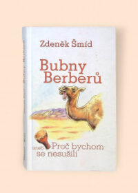 Bubny Berberů, aneb, Proč bychom se nesušili