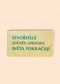 Stvořitelé světa pokračují