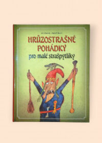 Hrůzostrašné pohádky pro malé strašpytlíky