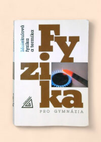 Fyzika pro gymnázia: Molekulová fyzika a termika