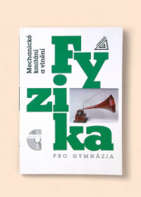 Fyzika pro gymnázia: Mechanické kmitání a vlnění