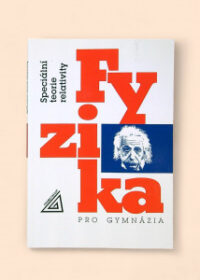 Fyzika pro gymnázia: Speciální teorie relativity