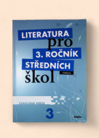 Literatura pro 3. ročník středních škol - Učebnice - Zkrácená verze