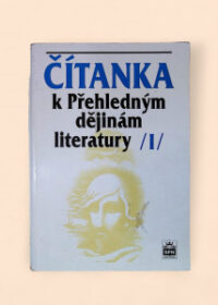 Čítanka k Přehledným dějinám literatury I