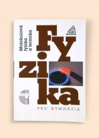 Fyzika pro gymnázia: Molekulová fyzika a termika