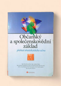 Občanský a společenskovědní základ - přehled středoškolského učiva