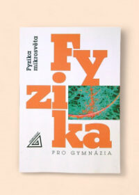 Fyzika pro gymnázia: Fyzika mikrosvěta