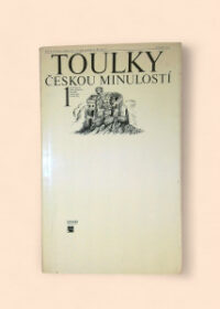 Toulky českou minulostí