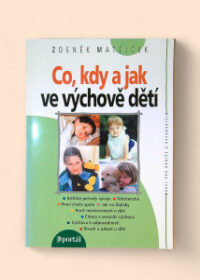 Co, kdy a jak ve výchově dětí