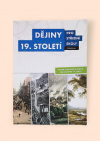 Dějiny 19. století pro střední školy - Učebnice