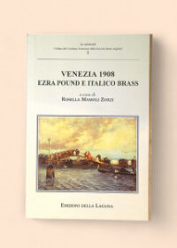 Venezia 1908 - Ezra Pound e Italico Brass