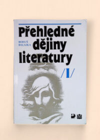 Přehledné dějiny literatury I.