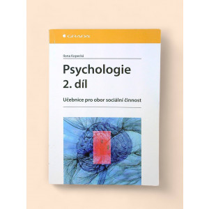 ilona-kopecka-psychologie-2dil-ucebnice-pro-obor-socialni-cinnost.jpg Psychologie 2.díl Učebnice pro obor sociální činnost