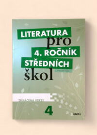 Literatura pro 4. ročník středních škol - Pracovní sešit - Zkrácená verze